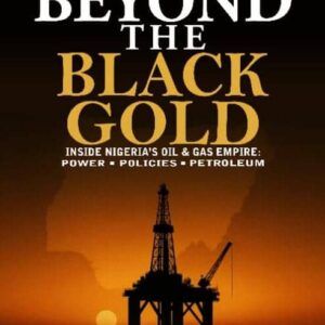 Beyond The Black Gold